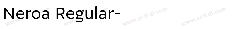 Neroa Regular字体转换 Neroa Regular字体转换